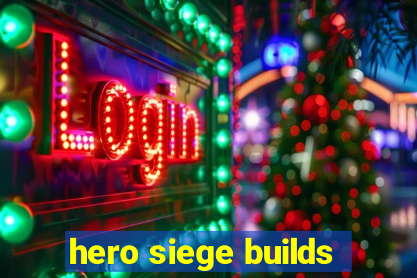 hero siege builds